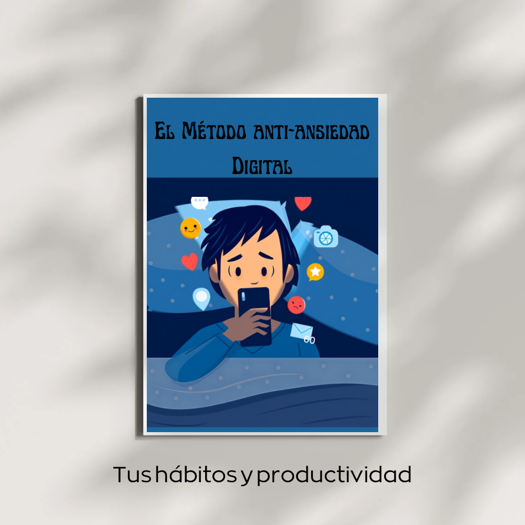 El Método Anti-Ansiedad Digital